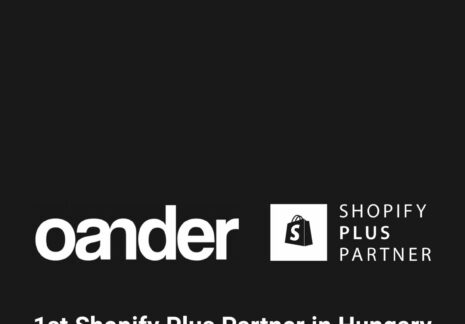Shopify Plus Partner: OANDER Is the First in Hungary